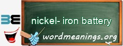 WordMeaning blackboard for nickel-iron battery